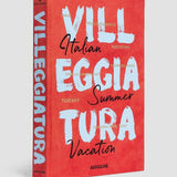 ASSOULINE Villeggiatura : Vacances d'été italiennes par Cesare Cunaccia 