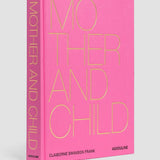 Livre relié ASSOULINE Mère et enfant par Claiborne Swanson Frank