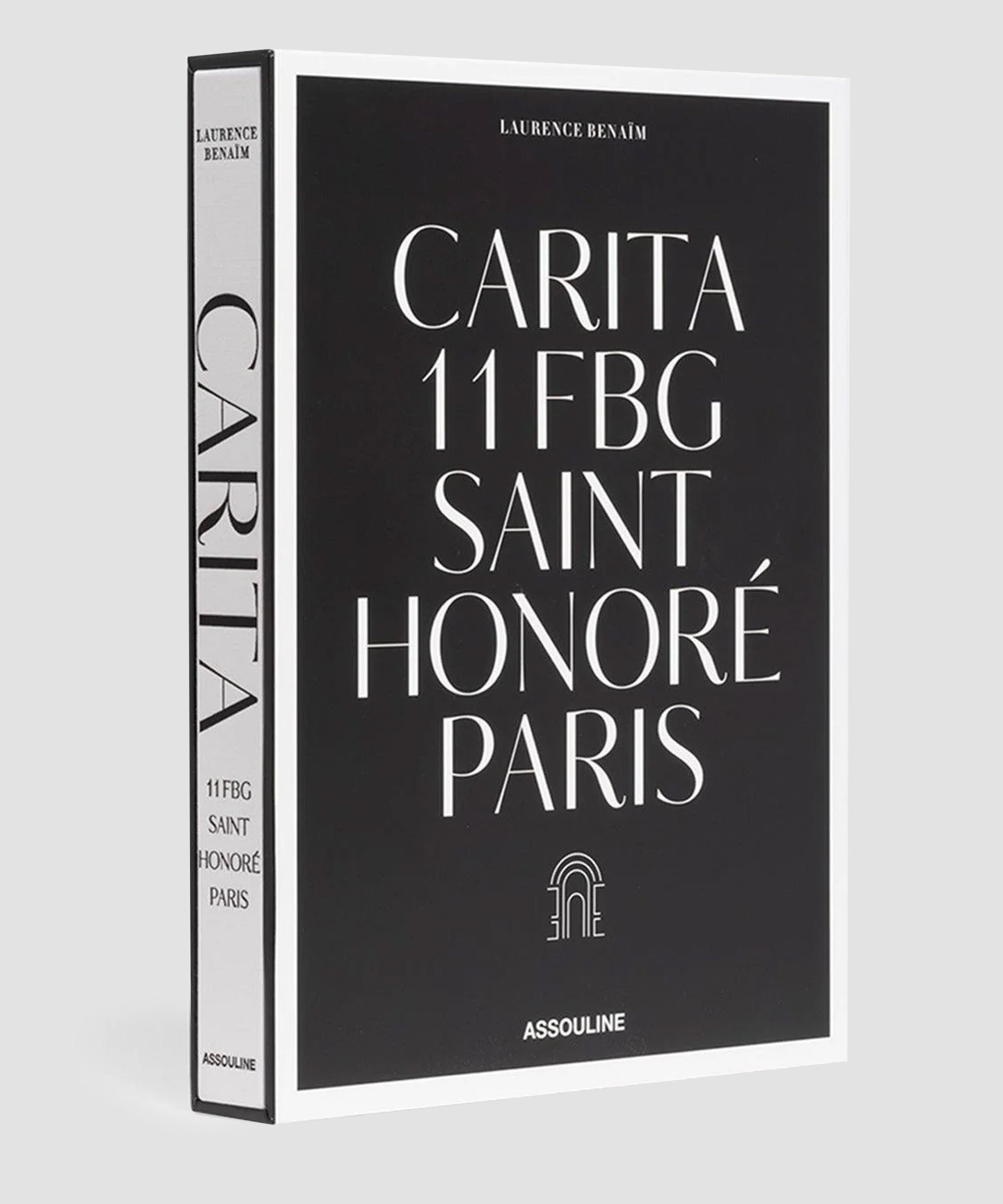 ASSOULINE Carita: 11 FBG Saint Honoré Paris by Laurence Benaïm