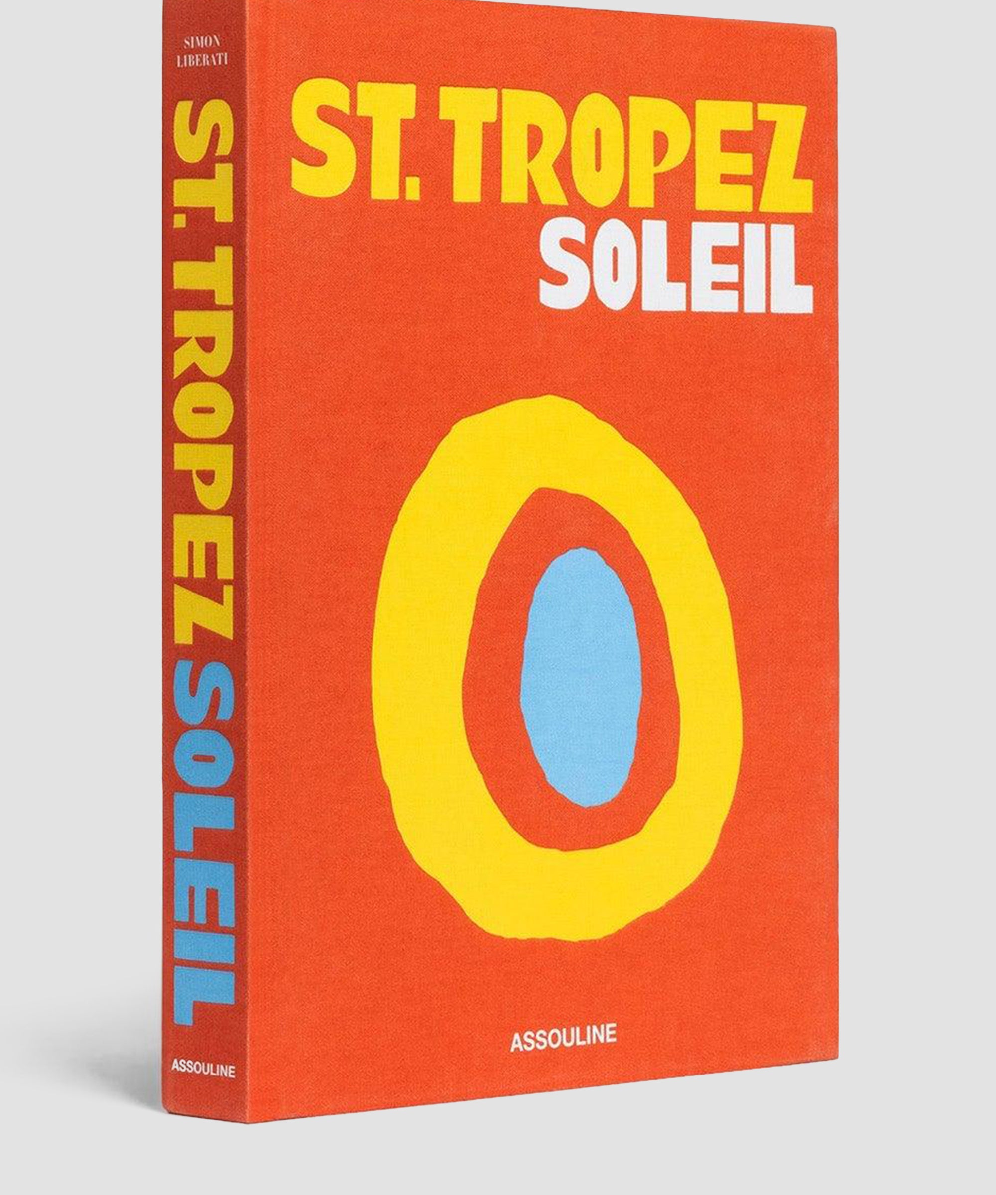 ASSOULINE St. Tropez Soleil Hardcover Book by Simon Liberati