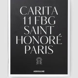 ASSOULINE Carita : 11 FBG Saint Honoré Paris par Laurence Benaïm