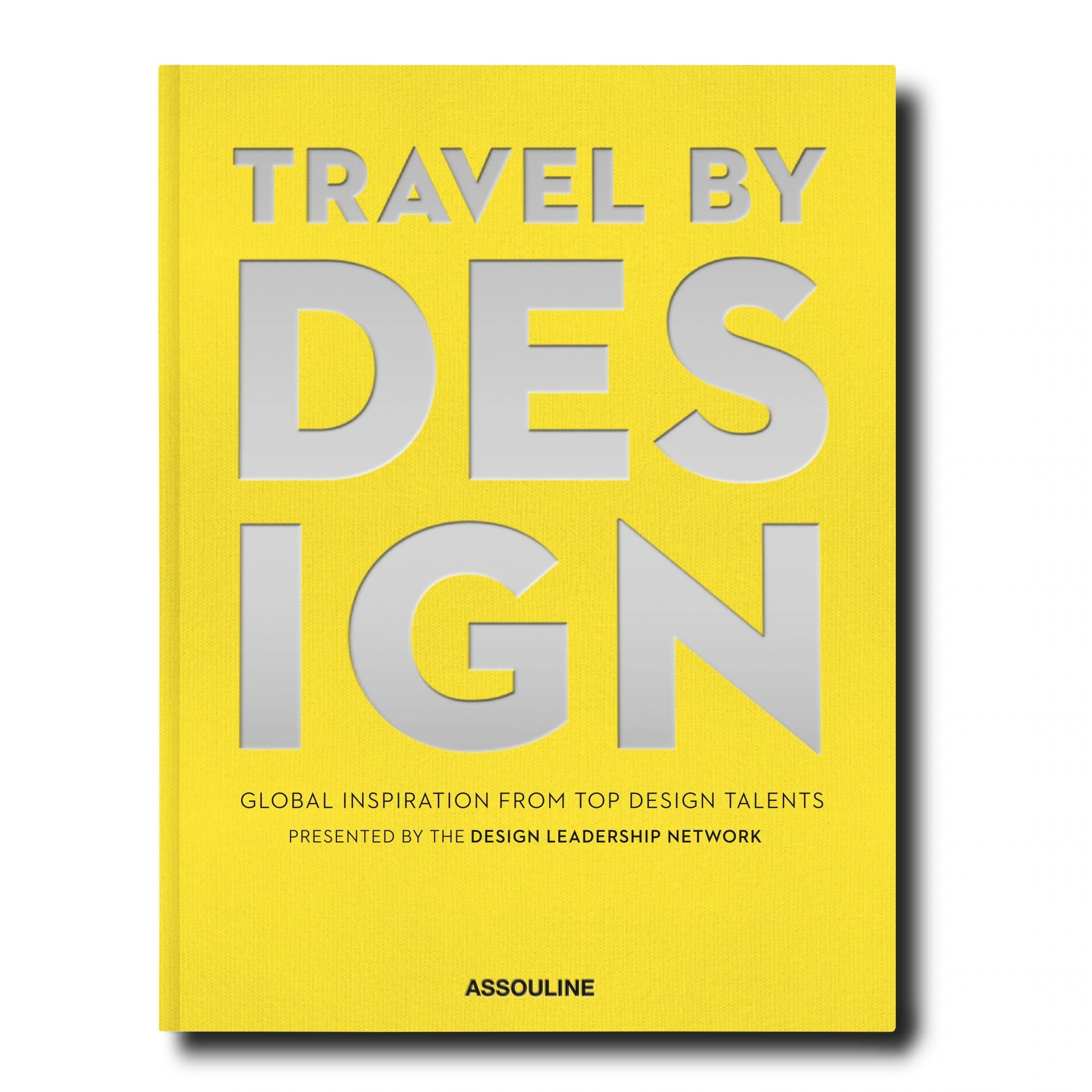 ASSOULINE Travel by Design Hardcover Book by The Design Leadership Network