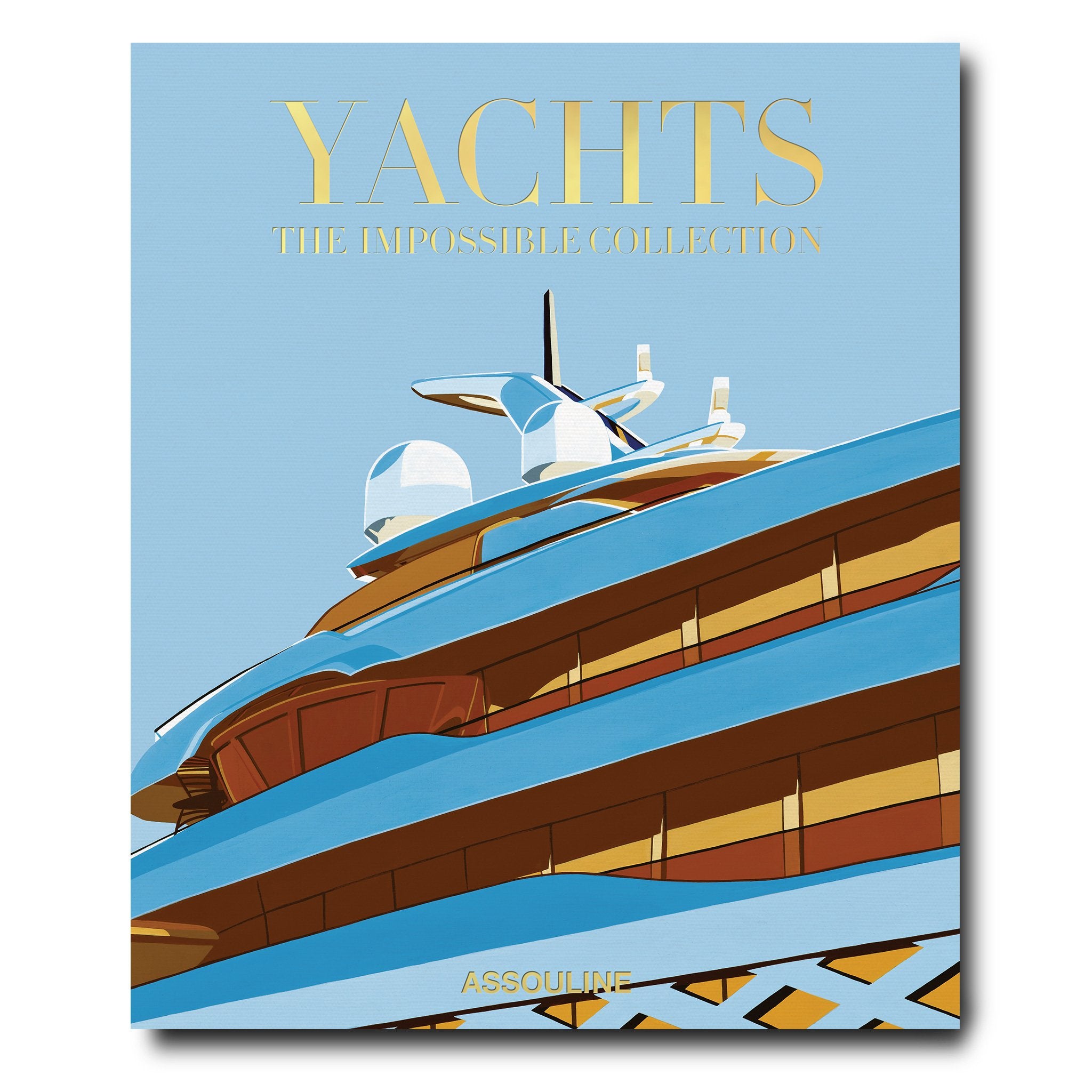 ASSOULINE: Yachts The Impossible Collecection